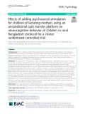 Effects of adding psychosocial stimulation for children of lactating mothers using an unconditional cash transfer platform on neurocognitive behavior of children in rural Bangladesh: Protocol for a cluster randomized controlled trial