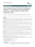 Improving psychosocial health and employment outcomes for individuals receiving methadone treatment: A realist synthesis of what makes interventions work