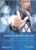 Báo cáo Tổng quan tương lai việc làm Việt Nam khai thác xu hướng lớn cho sự phát triển thịnh vượng hơn