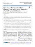 A program of family-centered care for adolescents in short-term stay groups of juvenile justice institutions