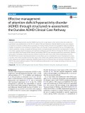 Effective management of attention-deficit/hyperactivity disorder (ADHD) through structured re-assessment: The Dundee ADHD Clinical Care Pathway