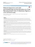Maternal depression and child psychopathology among Attendees at a Child Neuropsychiatric Clinic in Abeokuta, Nigeria: A cross sectional study