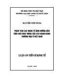 Luận án Tiến sĩ Kinh tế: Phân tích các nhân tố ảnh hưởng đến hiệu quả của các ngân hàng thương mại ở Việt Nam