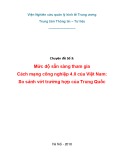 Chuyên đề Số 3: Mức độ sẵn sàng tham gia cách mạng công nghiệp 4.0 của Việt Nam - So sánh với trường hợp của Trung Quốc