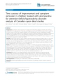 Time courses of improvement and symptom remission in children treated with atomoxetine for attention-deficit/hyperactivity disorder: Analysis of Canadian open-label studies