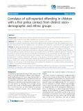 Correlates of self-reported offending in children with a first police contact from distinct sociodemographic and ethnic groups