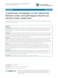 A preliminary investigation on the relationship between virtues and pathological internet use among Chinese adolescents