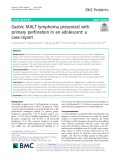 Gastric MALT lymphoma presented with primary perforation in an adolescent: A case report