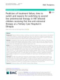 Predictors of treatment failure, time to switch and reasons for switching to second line antiretroviral therapy in HIV infected children receiving first line anti-retroviral therapy at a Tertiary Care Hospital in Ethiopia