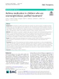 Asthma medication in children who are overweight/obese: Justified treatment?