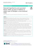 Neonatal hypothermia and associated factors within six hours of delivery in eastern part of Ethiopia: A cross-sectional study