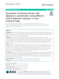 Association of physical activity with adiposity in preschoolers using different clinical adiposity measures: A crosssectional study
