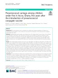 Pneumococcal carriage among children under five in Accra, Ghana, five years after the introduction of pneumococcal conjugate vaccine