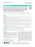 Does the fortified milk with high iron dose improve the neurodevelopment of healthy infants? Randomized controlled trial