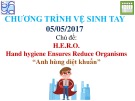 Bài giảng Chương trình vệ sinh tay 05/05/2017 – Chủ đề: “Anh hùng diệt khuẩn”