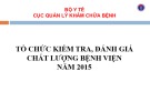 Bài giảng Tổ chức kiểm tra, đánh giá chất lượng bệnh viện năm 2015