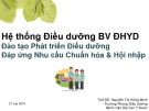 Bài giảng Hệ thống điều dưỡng bệnh viện Đại học Y Dược đào tạo phát triển điều dưỡng đáp ứng nhu cầu chuẩn hóa và hội nhập