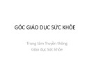 Bài giảng Góc giáo dục sức khỏe