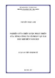 Luận án tiến sĩ Kinh tế: Nghiên cứu chiến lược phát triển Tổng công ty Cổ phần Vận tải Dầu khí đến năm 2025