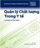 Lý thuyết và thực hành quản lý chất lượng trong y tế: Phần 2