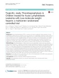 TropicALL study: Thromboprophylaxis in Children treated for Acute Lymphoblastic Leukemia with Low-molecular-weight heparin: A multicenter randomized controlled trial