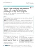 Wasting, underweight and stunting among children with congenital heart disease presenting at Mulago hospital, Uganda