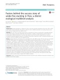 Factors behind the success story of under-five stunting in Peru: A district ecological multilevel analysis