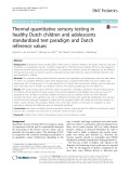 Thermal quantitative sensory testing in healthy Dutch children and adolescents standardized test paradigm and Dutch reference values