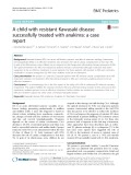 A child with resistant Kawasaki disease successfully treated with anakinra: A case report