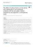 The effect of various factors on the dental arch relationship in non-syndromic unilateral cleft lip and palate children assessed by new approach: A retrospective study
