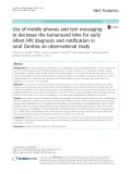 Use of mobile phones and text messaging to decrease the turnaround time for early infant HIV diagnosis and notification in rural Zambia: An observational study