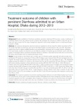 Treatment outcome of children with persistent Diarrhoea admitted to an Urban Hospital, Dhaka during 2012–2013