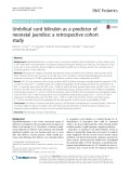 Umbilical cord bilirubin as a predictor of neonatal jaundice: A retrospective cohort study