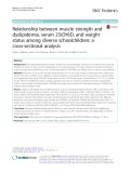 Relationship between muscle strength and dyslipidemia, serum 25(OH)D, and weight status among diverse schoolchildren: A cross-sectional analysis