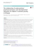 The relationship of undernutrition/ psychosocial factors and developmental outcomes of children in extreme poverty in Ethiopia