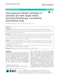 Transcutaneous bilirubin estimation in extremely low birth weight infants receiving phototherapy: A prospective observational study