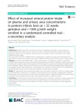 Effect of increased enteral protein intake on plasma and urinary urea concentrations in preterm infants born at < 32 weeks gestation and < 1500 g birth weight enrolled in a randomized controlled trial – a secondary analysis