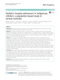 Pediatric hospital admissions in Indigenous children: A population-based study in remote Australia