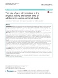 The role of peer victimization in the physical activity and screen time of adolescents: A cross-sectional study