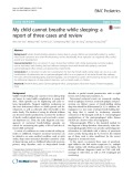 My child cannot breathe while sleeping: A report of three cases and review