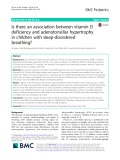 Is there an association between vitamin D deficiency and adenotonsillar hypertrophy in children with sleep-disordered breathing?