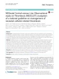 NEOnatal Central-venous Line Observational study on Thrombosis (NEOCLOT): Evaluation of a national guideline on management of neonatal catheter-related thrombosis