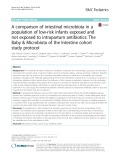 A comparison of intestinal microbiota in a population of low-risk infants exposed and not exposed to intrapartum antibiotics: The Baby & Microbiota of the Intestine cohort study protocol
