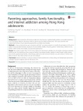 Parenting approaches, family functionality, and internet addiction among Hong Kong adolescents