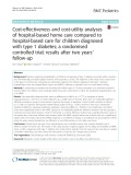 Cost-effectiveness and cost-utility analyses of hospital-based home care compared to hospital-based care for children diagnosed with type 1 diabetes; a randomised controlled trial; results after two years’ follow-up