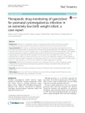 Therapeutic drug monitoring of ganciclovir for postnatal cytomegalovirus infection in an extremely low birth weight infant: A case report