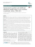Socioeconomic position and childhoodadolescent weight status in rich countries: A systematic review, 1990–2013