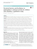 Perceived barriers and facilitators to participation in physical activity for children with disability: A qualitative study
