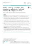 Intense parenting: A qualitative study detailing the experiences of parenting children with complex care needs