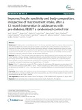 mproved insulin sensitivity and body composition, irrespective of macronutrient intake, after a 12 month intervention in adolescents with pre-diabetes: A randomised control trial